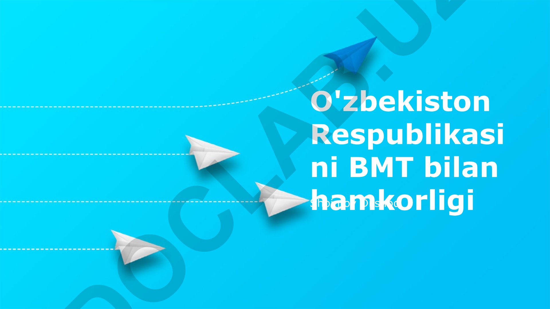 O'zbekiston Respublikasini BMT bilan hamkorligi