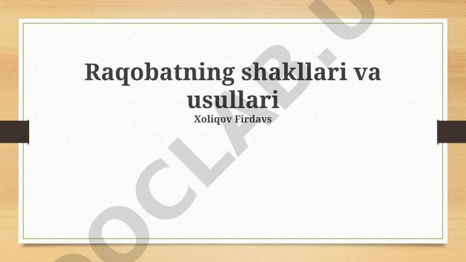Raqobatning shakllari va usullari