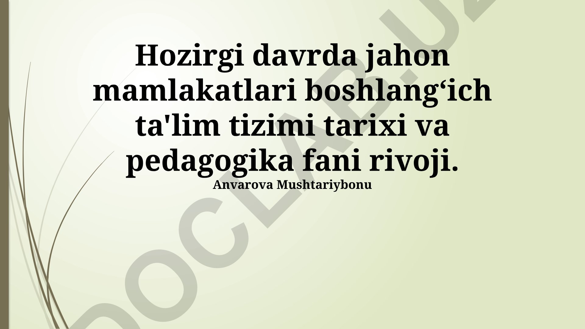 Boshlangʻich ta'lim tizimi tarixi va pedagogika fani rivoji