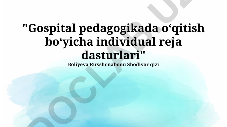 Gospital pedagogikada oʻqitish boʻyicha individual reja dasturlari
