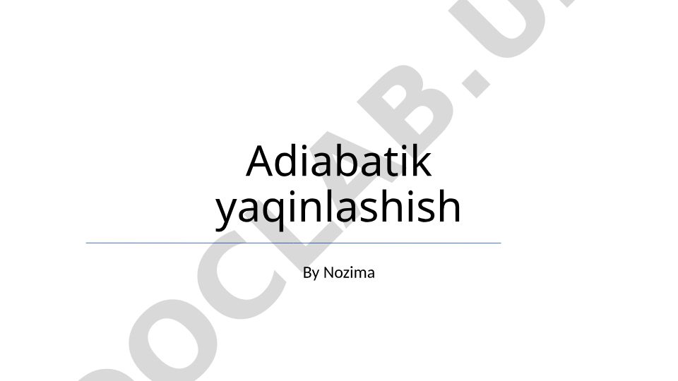 Adiabatik jarayonlar va ularning muhandislikdagi qo'llanilishi