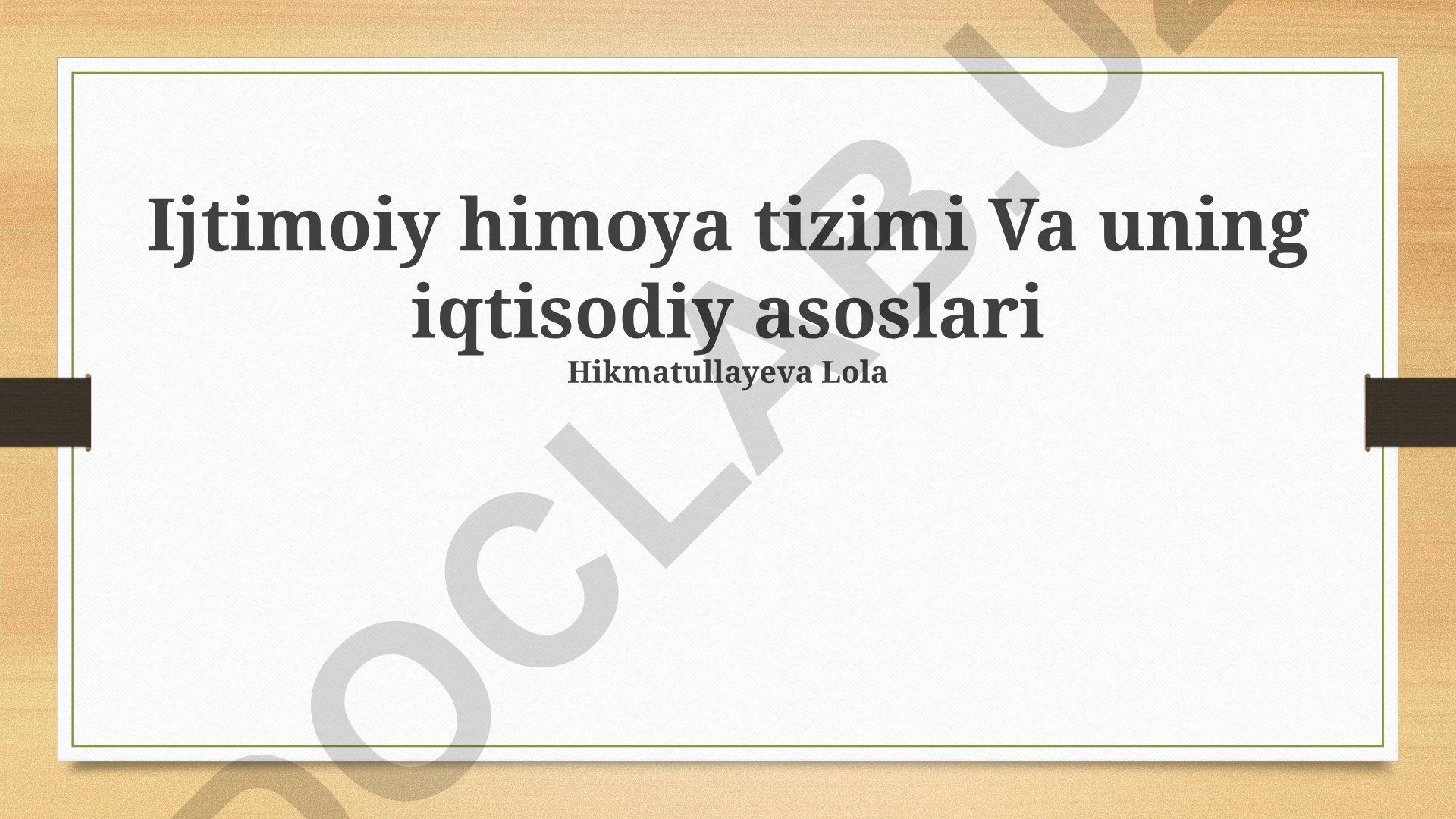 Ijtimoiy himoya tizimi va uning iqtisodiy asoslari