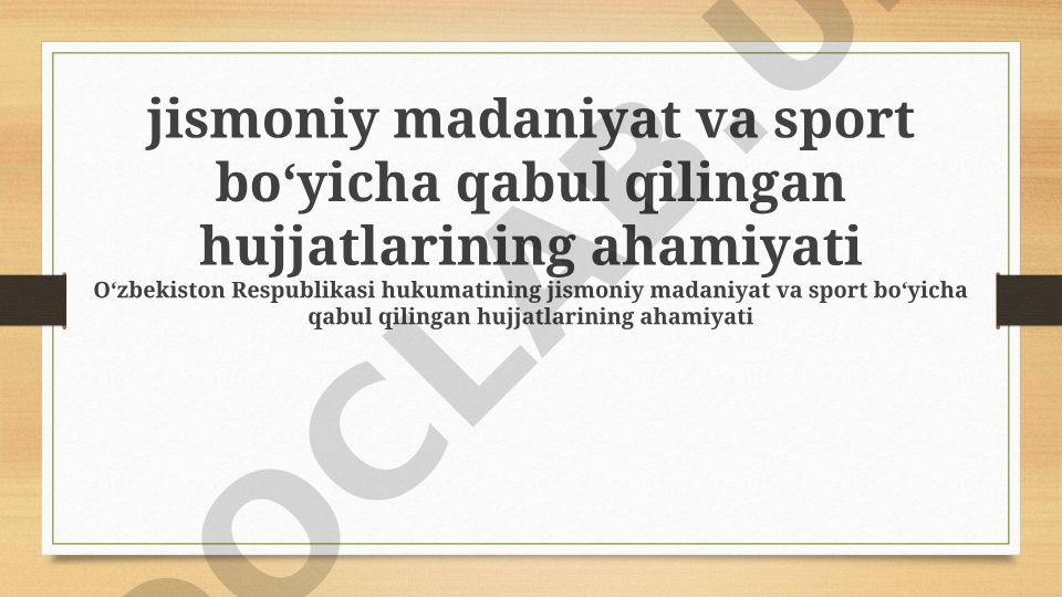 Jismoniy madaniyat va sportda qabul qilingan hujjatlarning ahamiyati
