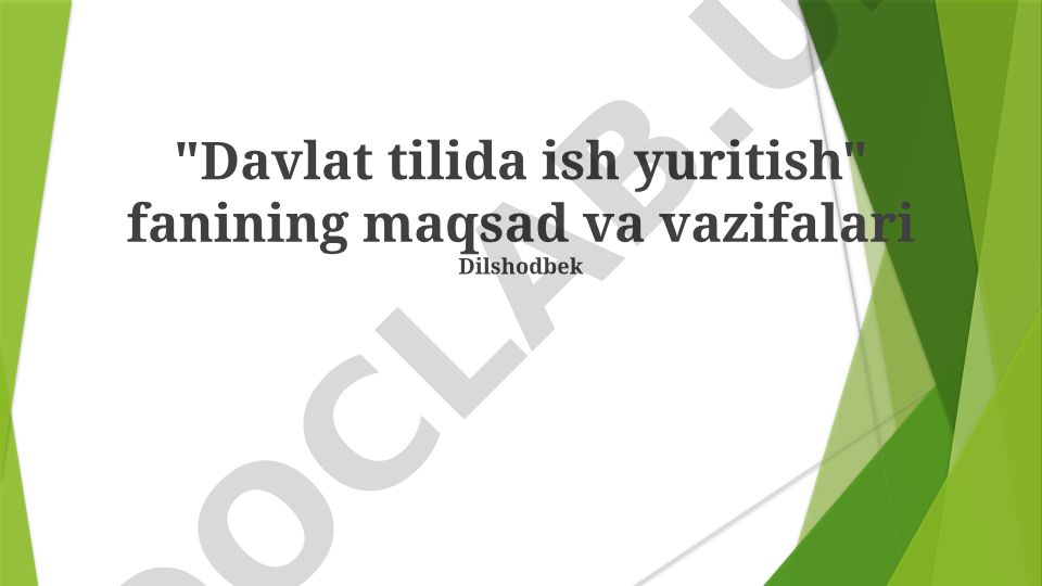 Davlat tilida ish yuritish fanining maqsad va vazifalari