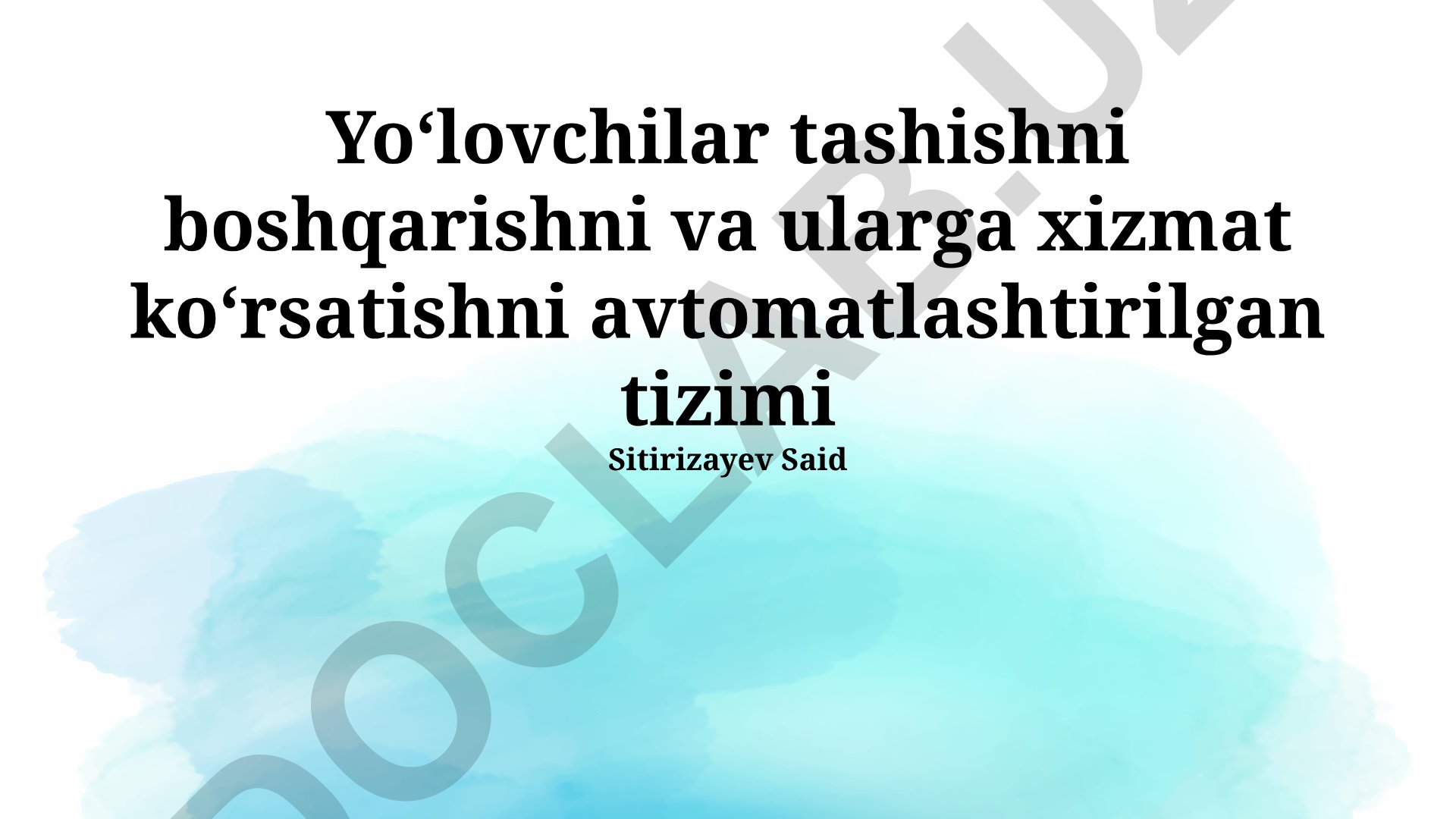 Yo'lovchi tashishni boshqarish va xizmat ko'rsatishni avtomatlashtirilgan tizimi