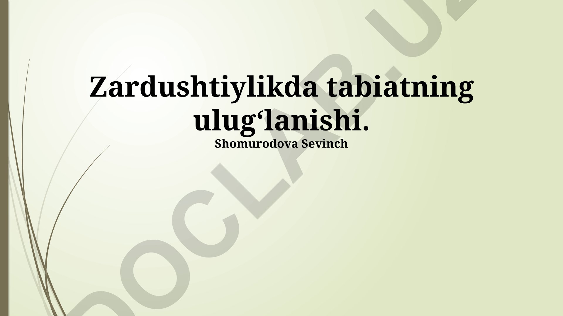 Zardushtiylikda tabiatning ulugʻlanishi