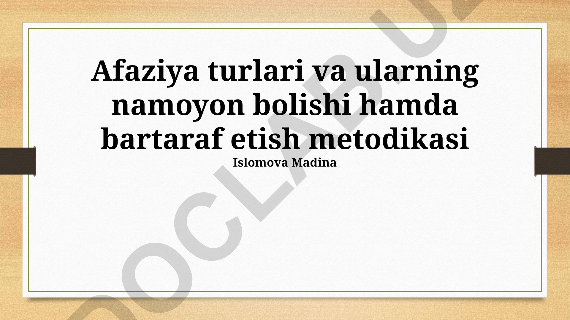 Afaziya turlari va ularning namoyon bo'lishi hamda bartaraf etish metodikasi