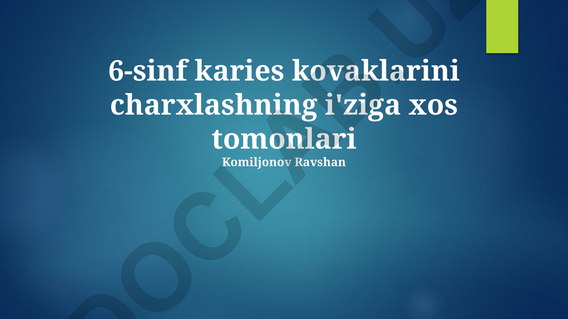 6-sinf karies kovaklarini charxlashning o'ziga xos tomonlari