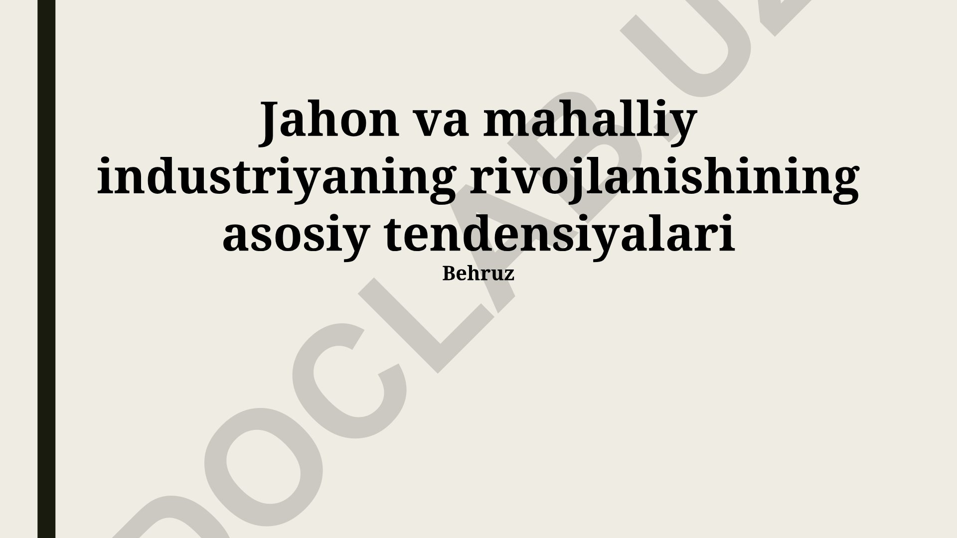 Jahon va mahalliy industriyaning rivojlanishining asosiy tendensiyalari