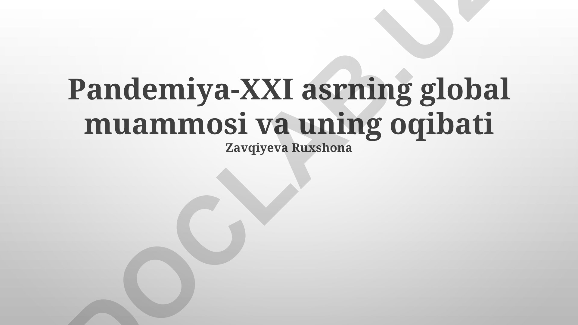 Pandemiya: XXI asrning global muammosi va uning oqibati