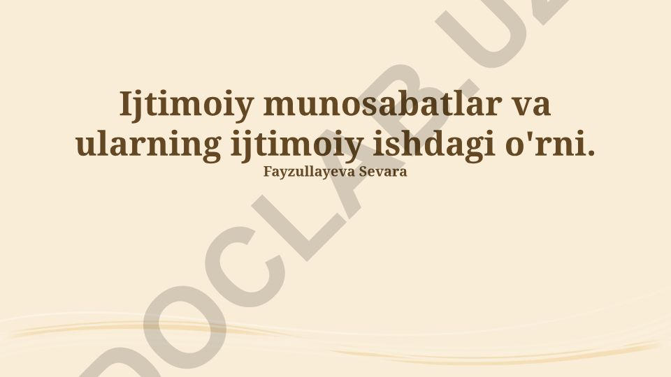 Ijtimoiy munosabatlar va ularning ijtimoiy ishdagi o'rni