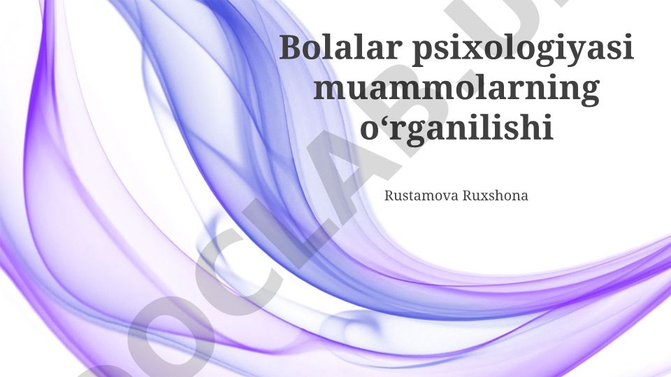 Bolalar psixologiyasi muammolarining o'rganilishi