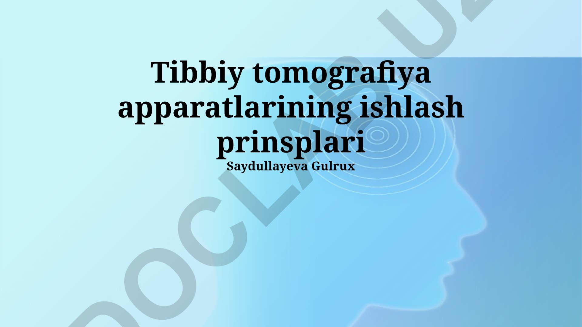 Tibbiy tomografiya apparatlarining ishlash prinsiplari