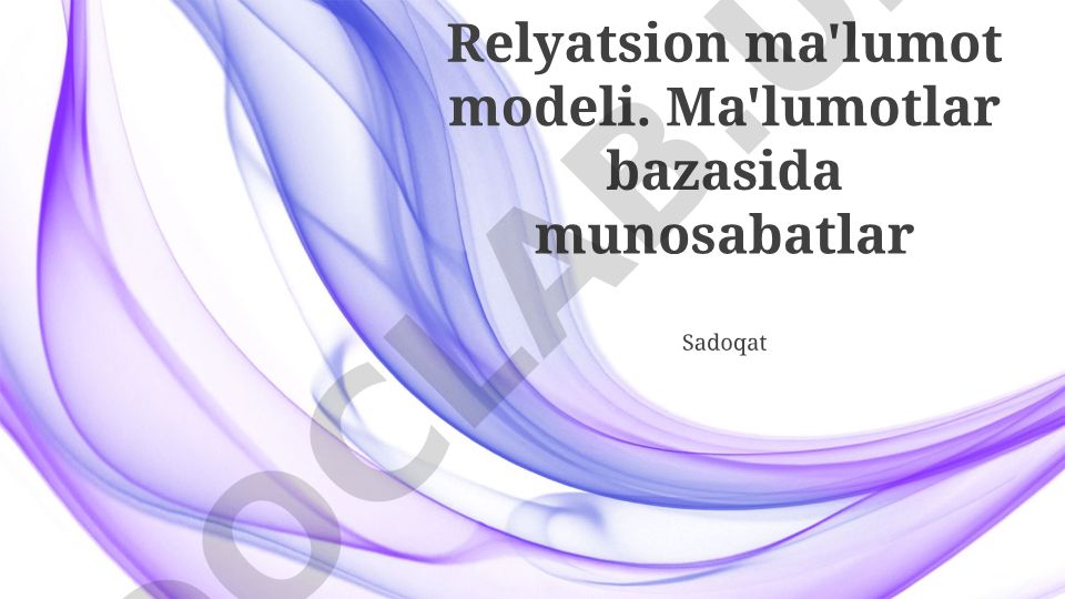 Relatsion ma'lumotlar modeli va munosabatlar diagrammasi