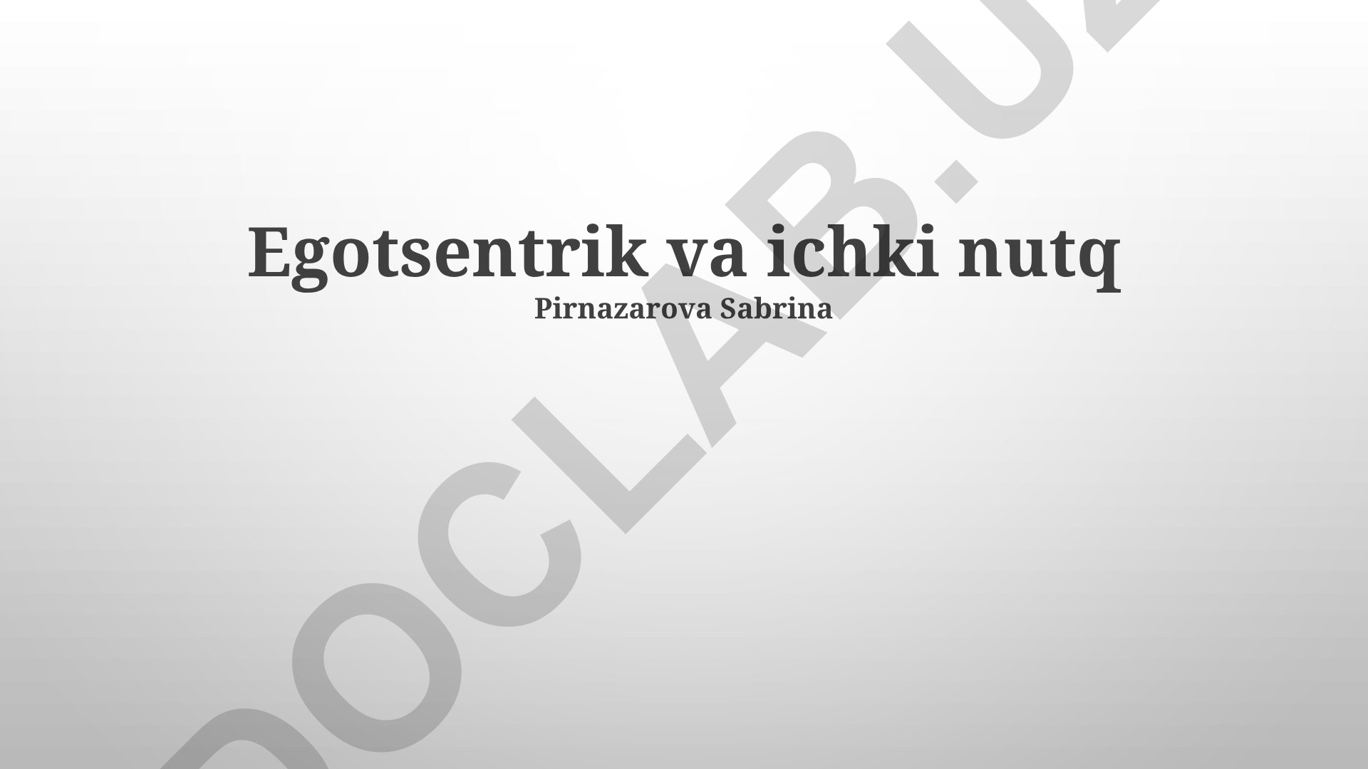 Egotsentrik va ichki nutq