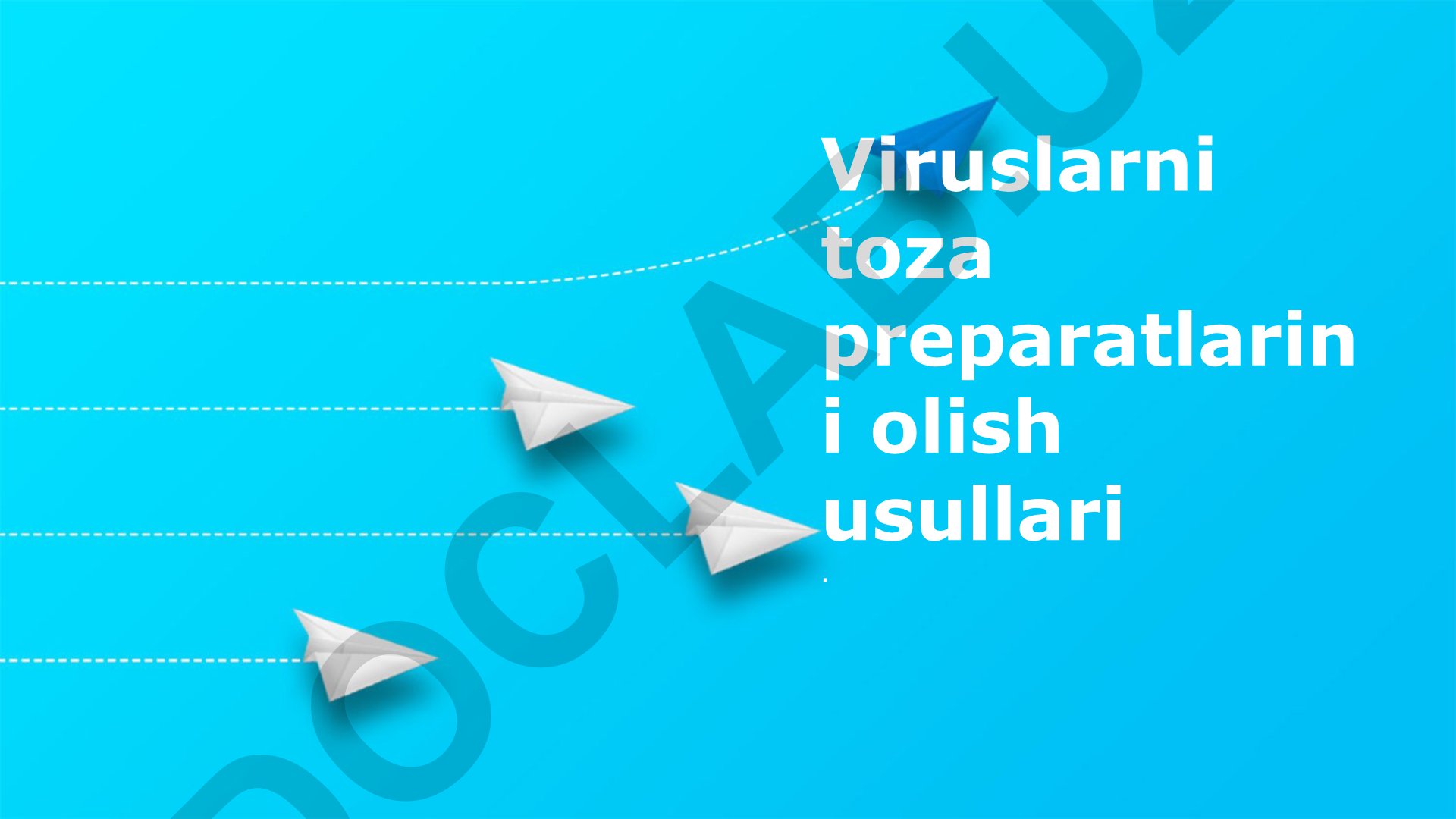 Viruslarni toza preparatlarini olish usullari
