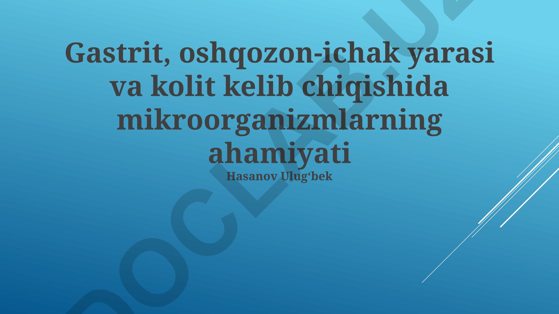 Gastrit, oshqozon-ichak yarasi va kolit kelib chiqishida mikroorganizmlarning ahamiyati