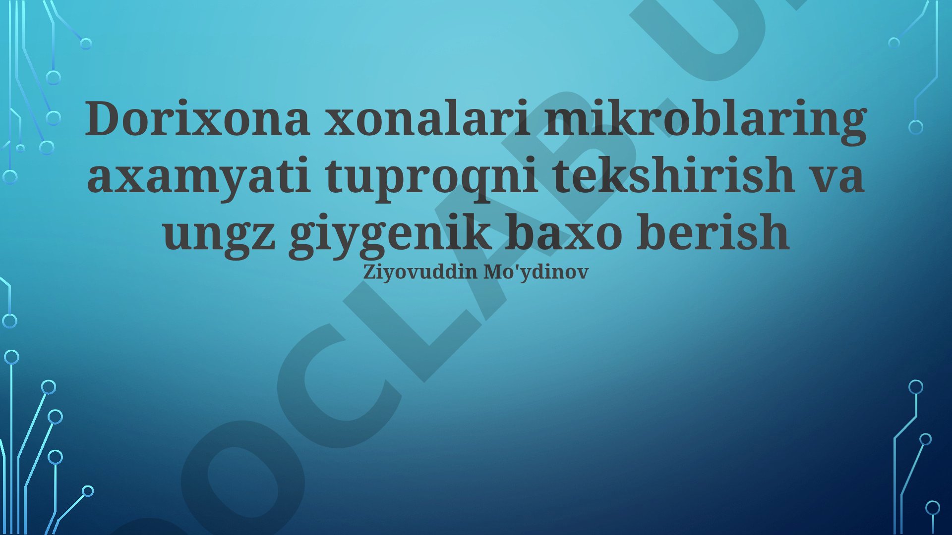 Dorixona xonalari mikroblaring axamyati tuproqni tekshirish va ungz giygenik baxo berish