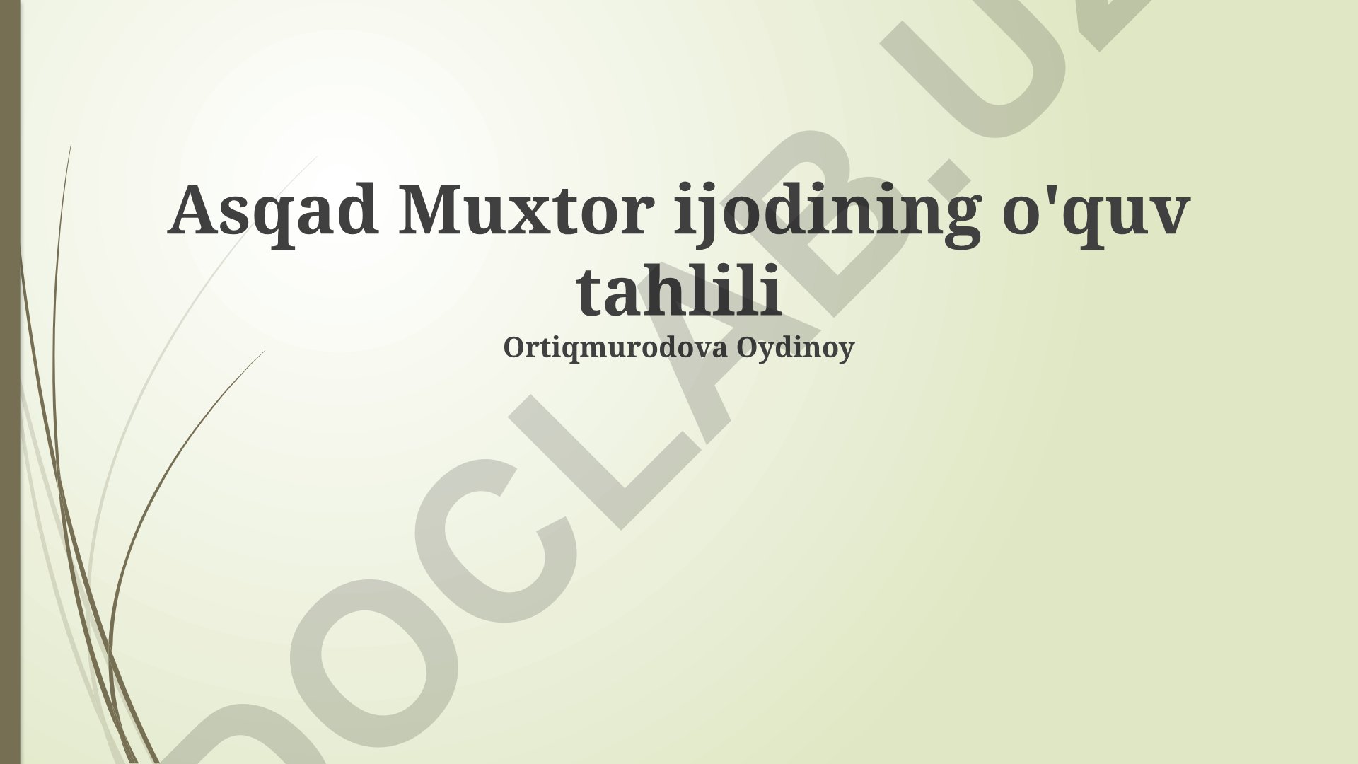 Asqad Muxtor ijodining pedagogik tahlili