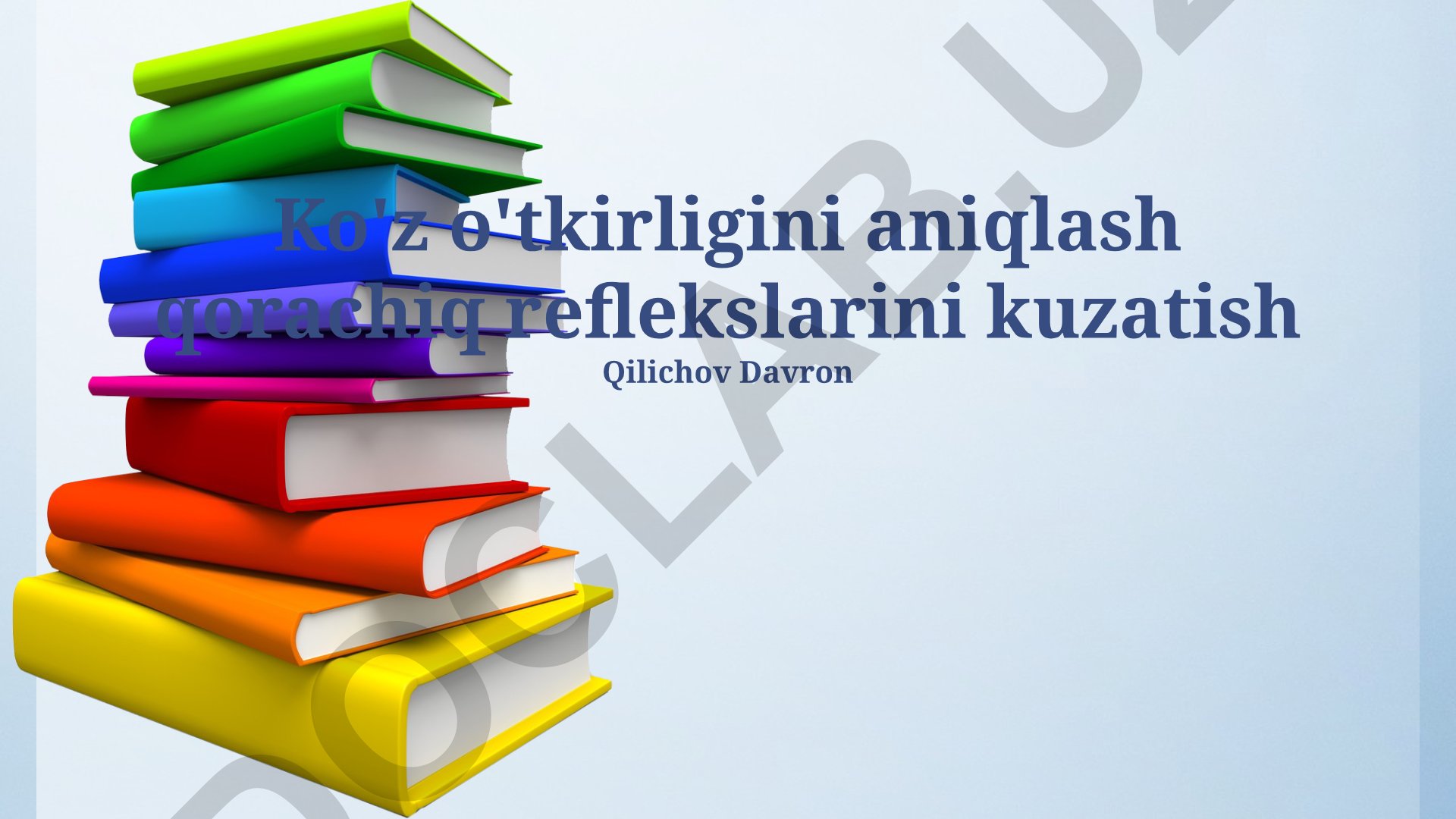 Ko'rish o'tkirligini aniqlashda qorachiq reflekslarini kuzatish