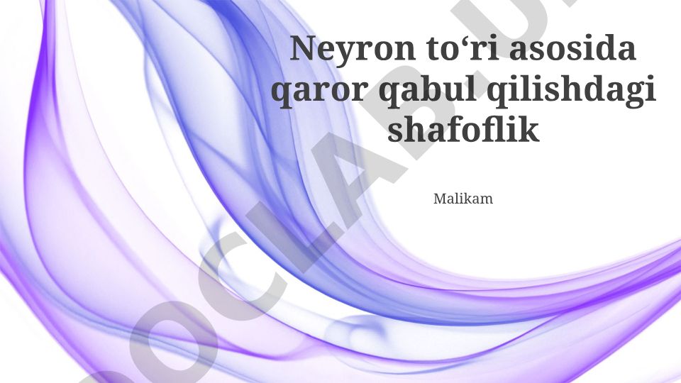 Neyron to'ri asosida qaror qabul qilishdagi shafoflik