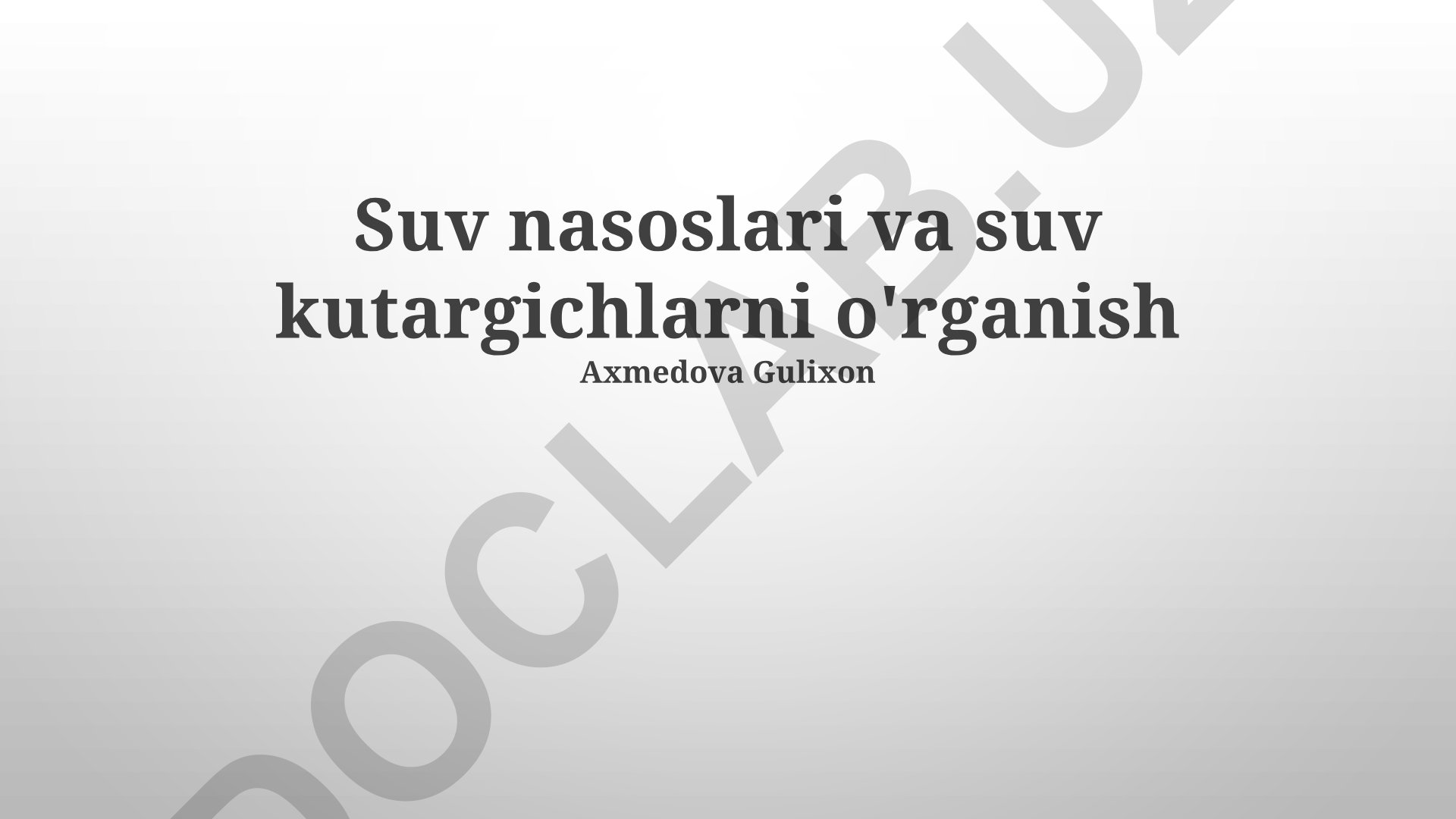 Suv nasoslari va suv kutargichlarni o'rganish