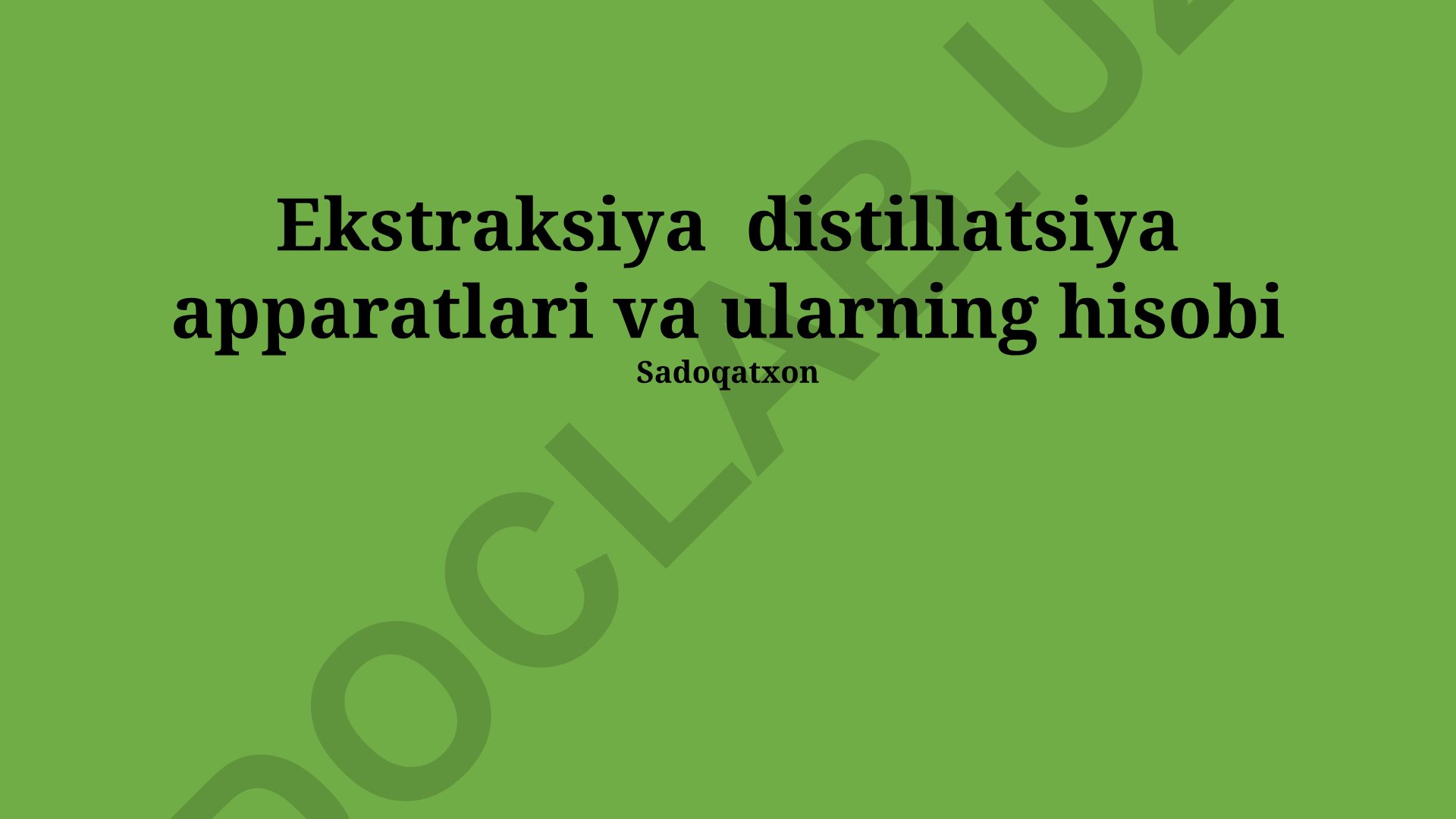 Ekstraksiya va distillatsiya apparatlari hisobi