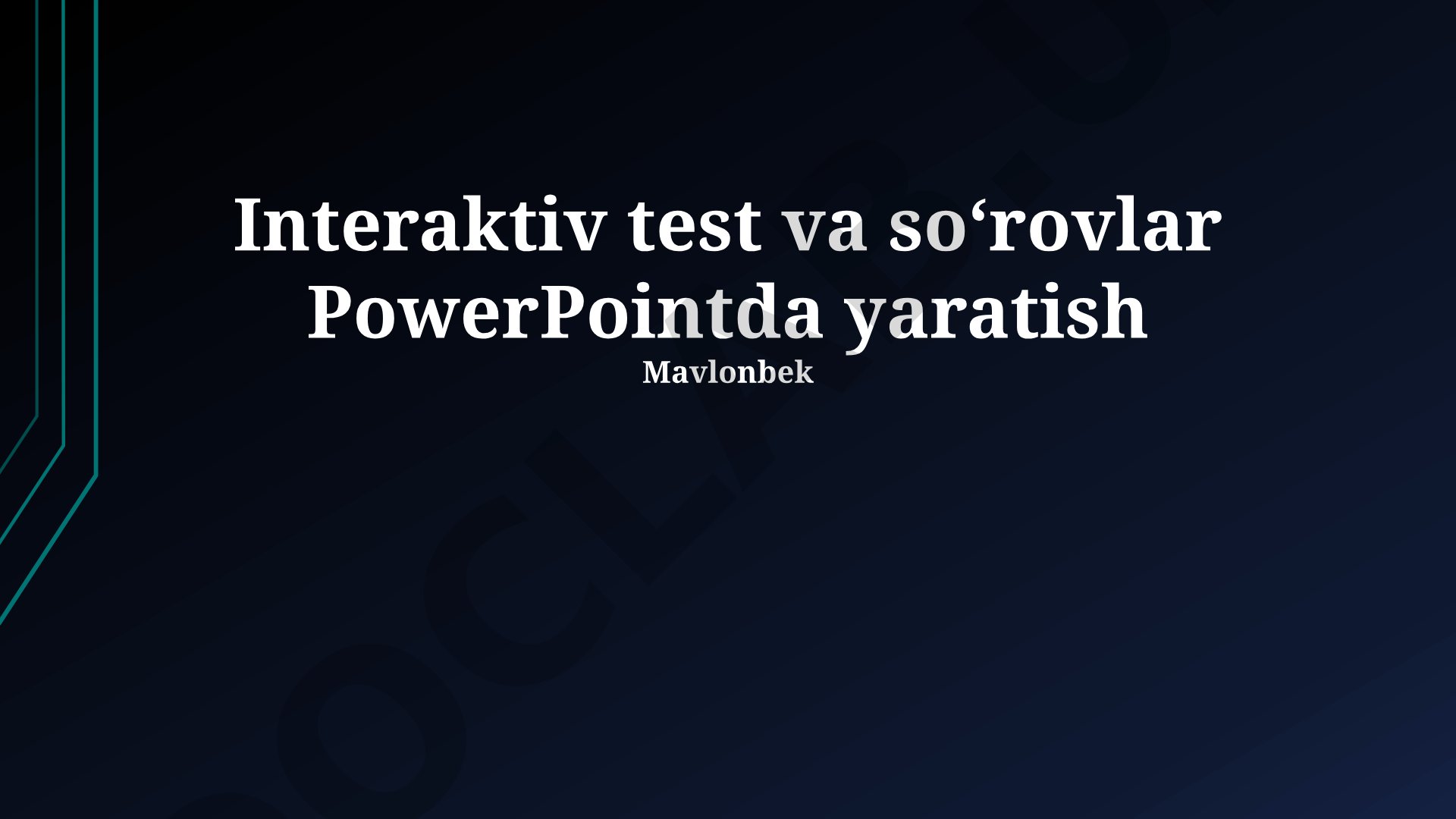 Interaktiv test va so‘rovlar PowerPointda yaratish