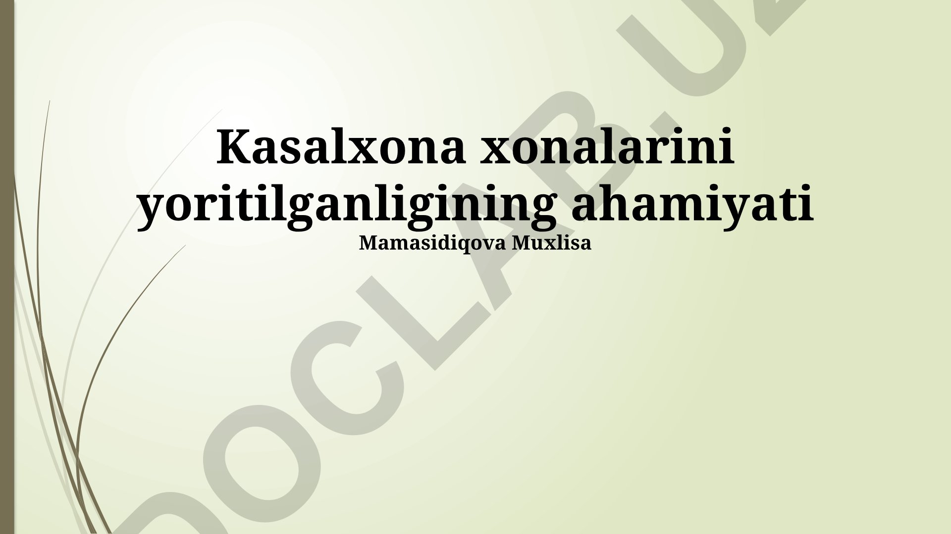 Kasalxona xonalarini yoritilganligining ahamiyati va optimallashtirish strategiyalari