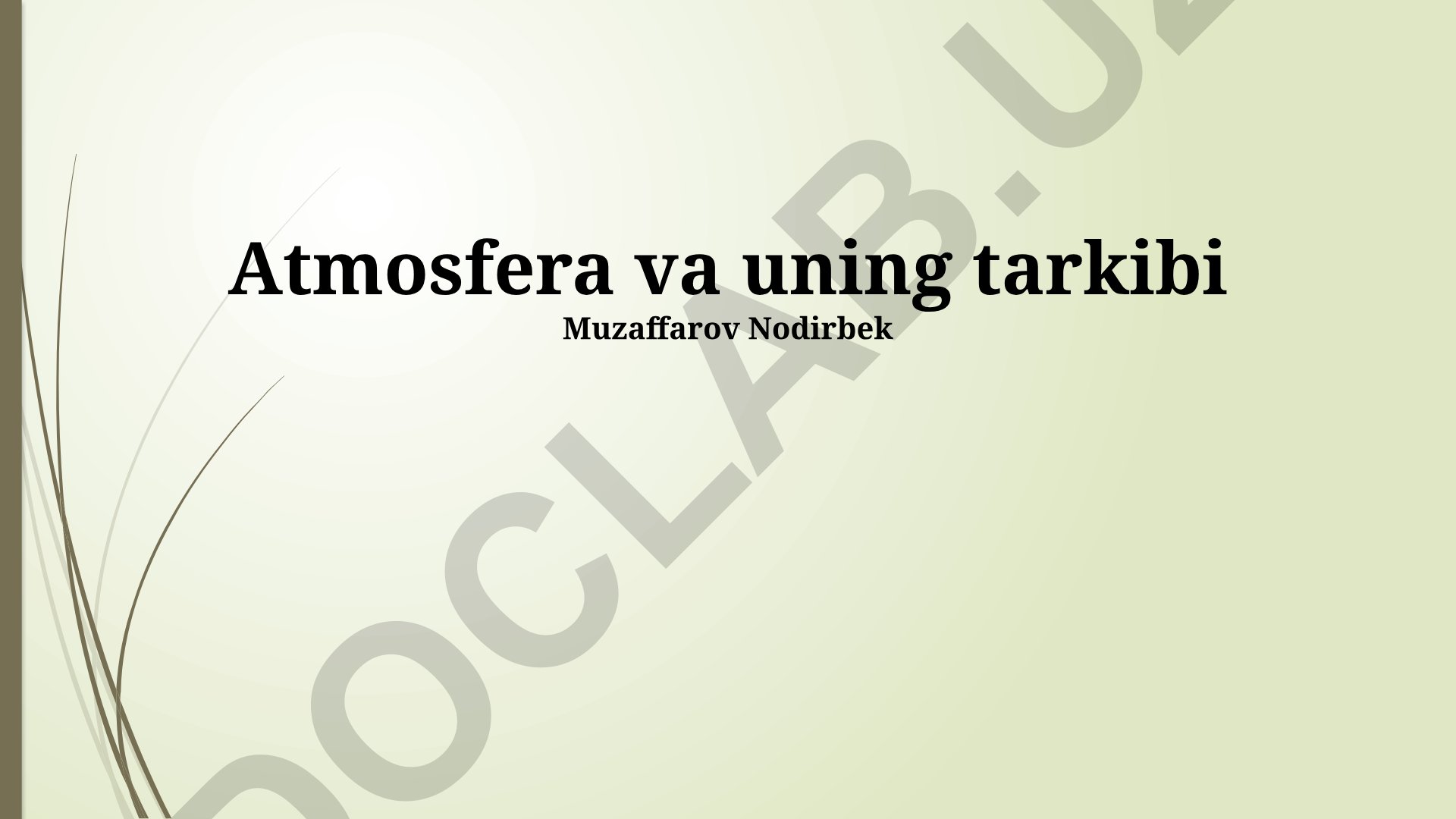 Atmosfera va uning tarkibi