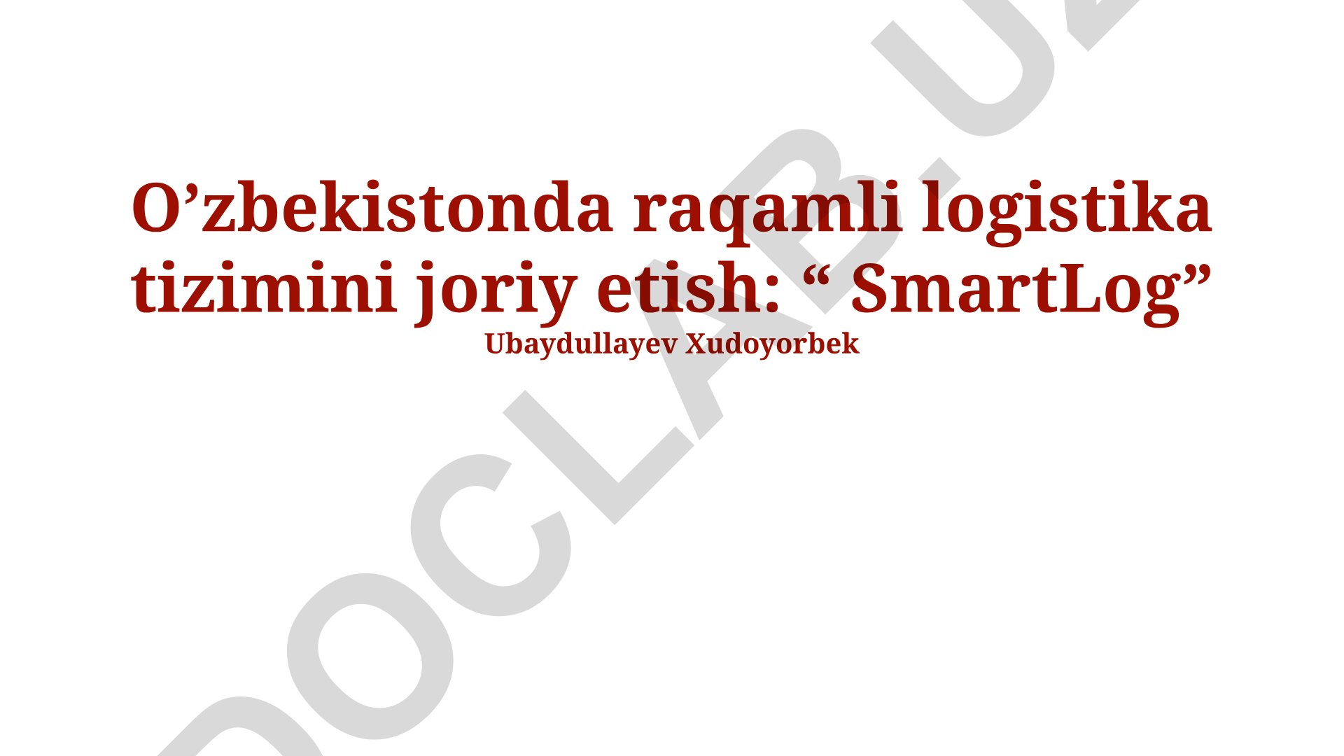 O'zbekistonda raqamli logistika tizimini joriy etish: SmartLog