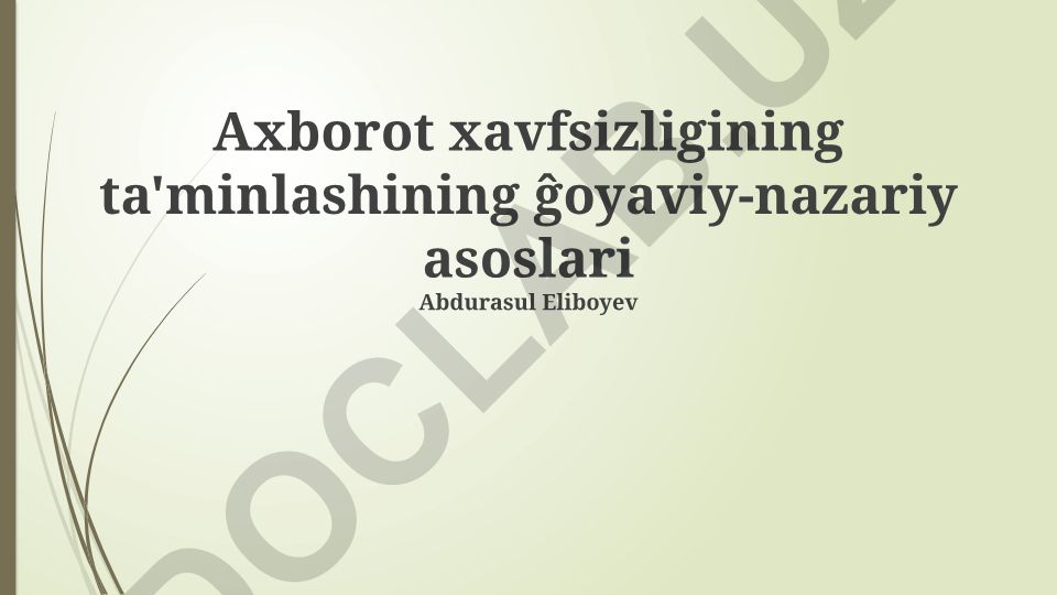 Axborot xavfsizligining g'oyaviy-nazariy asoslari
