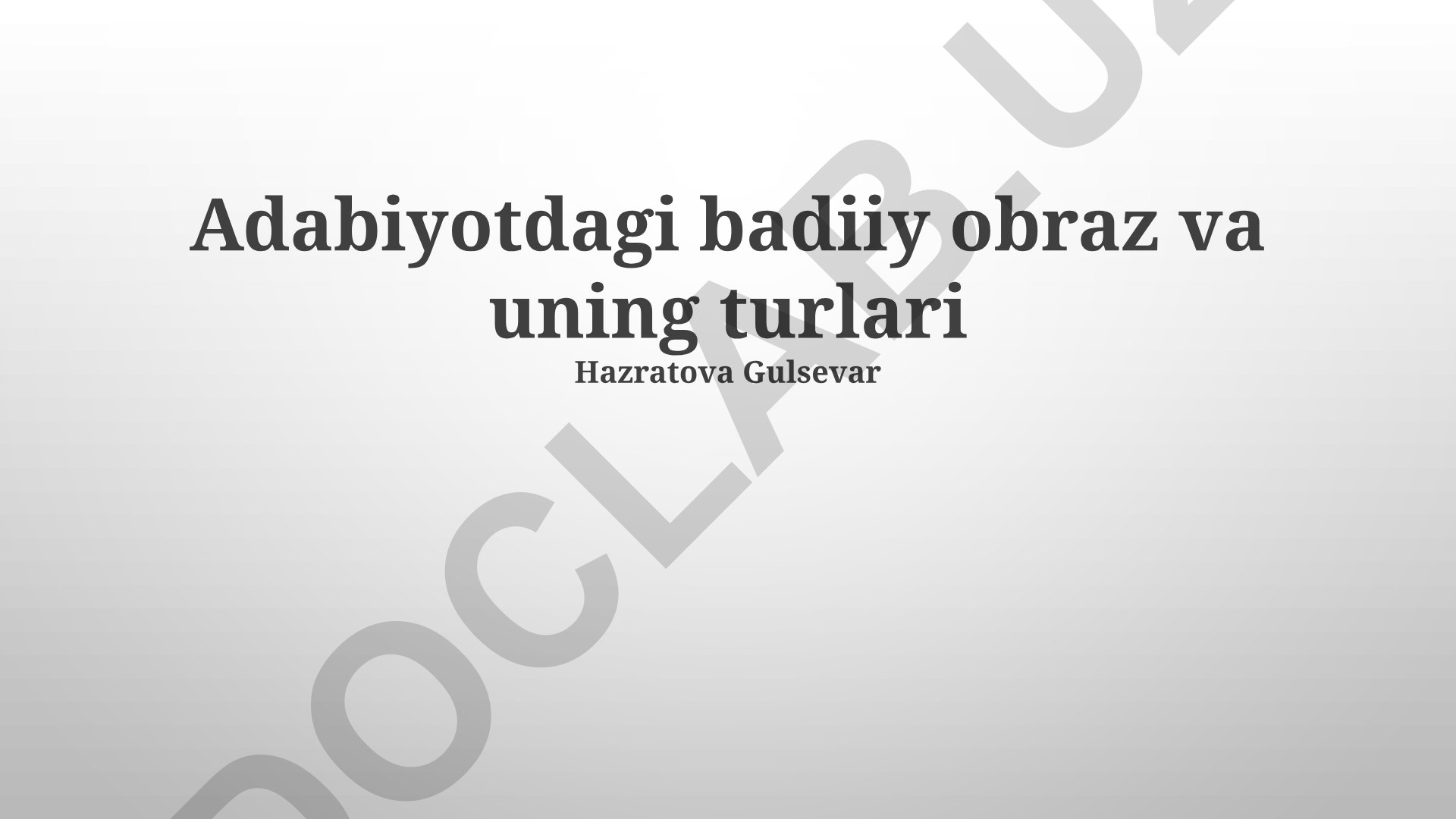 Adabiyotdagi badiiy obraz va uning turlari