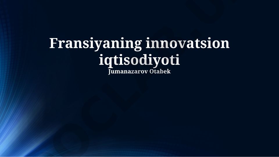 Fransiyaning innovatsion iqtisodiyoti