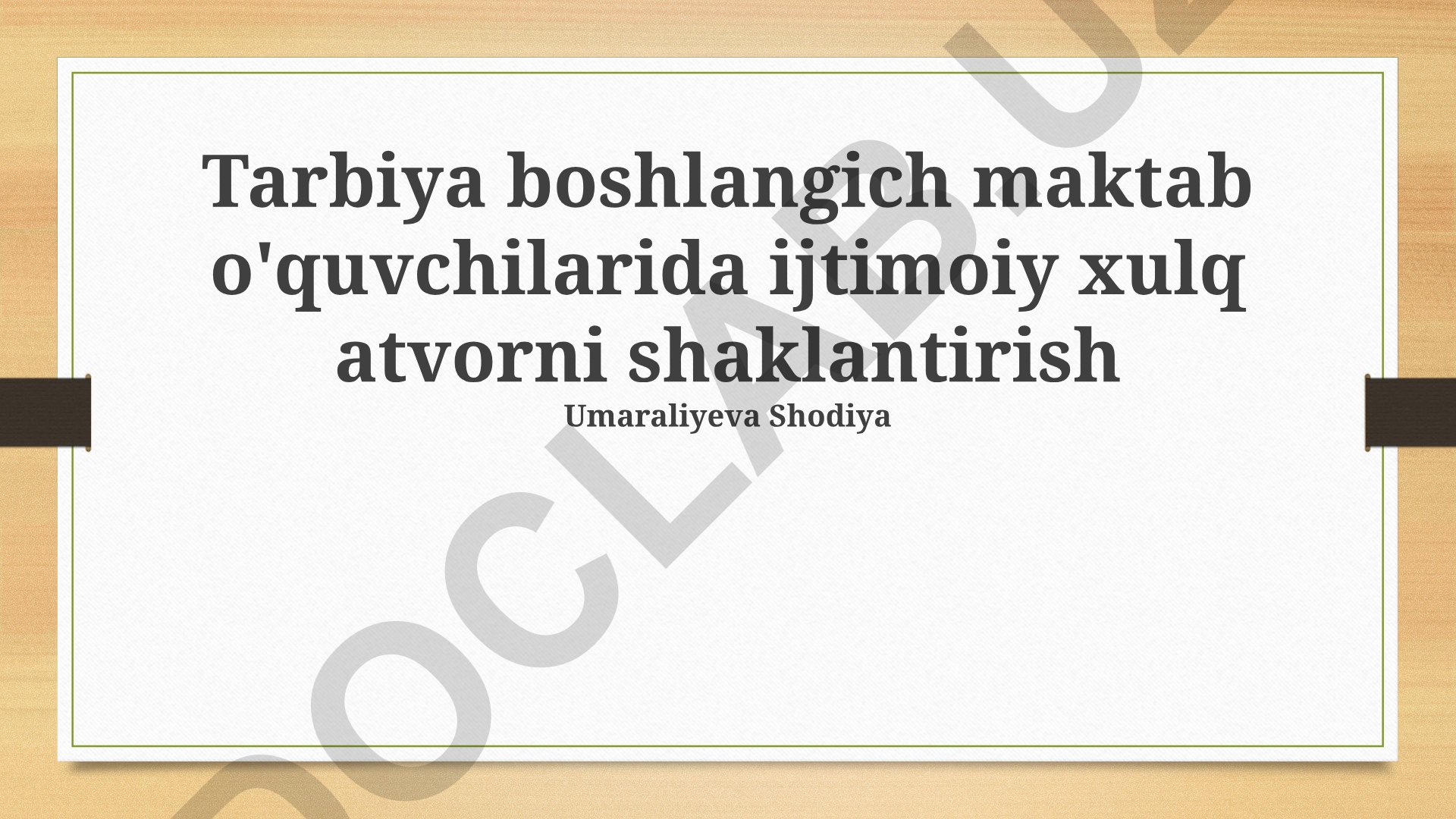 Boshlang'ich maktab o'quvchilarida ijtimoiy xulq-atvorni shakllantirish