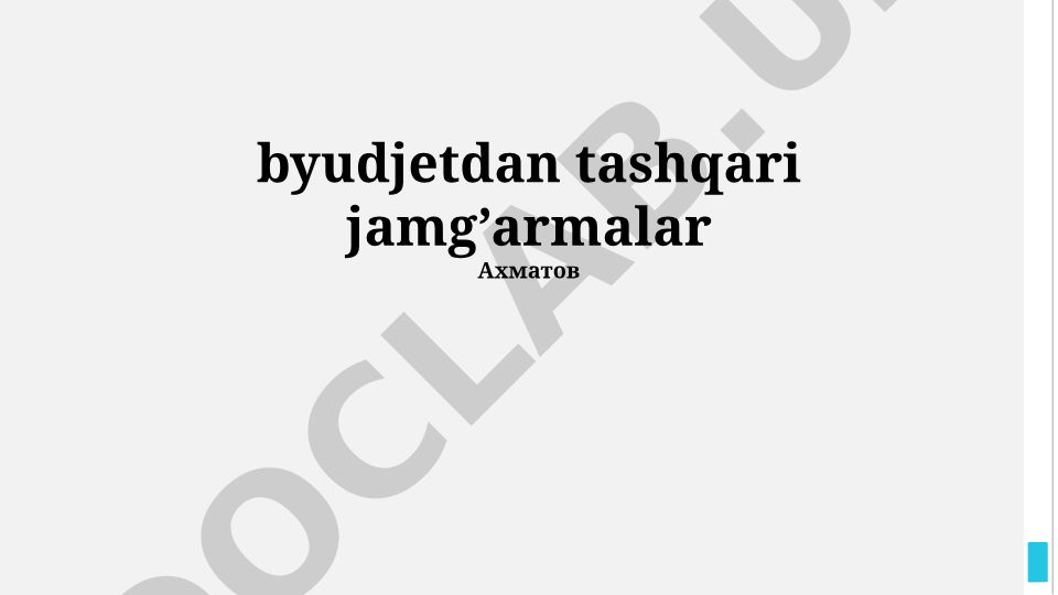 Byudjetdan tashqari mablag'lar samaradorligi va boshqarish