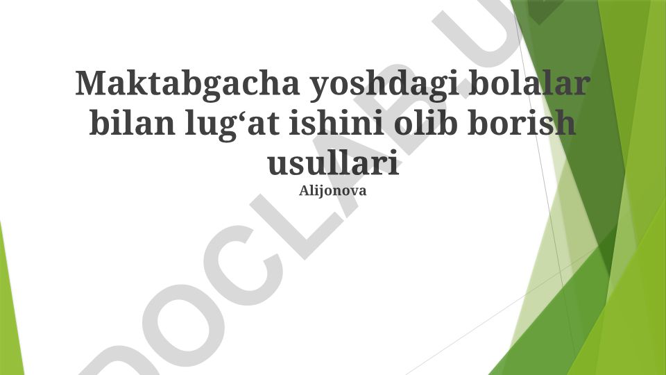Maktabgacha yoshdagi bolalar bilan lugʻat ishini olib borish usullari