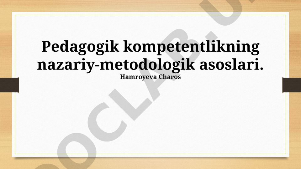 Pedagogik kompetentlikning nazariy-metodologik asoslari