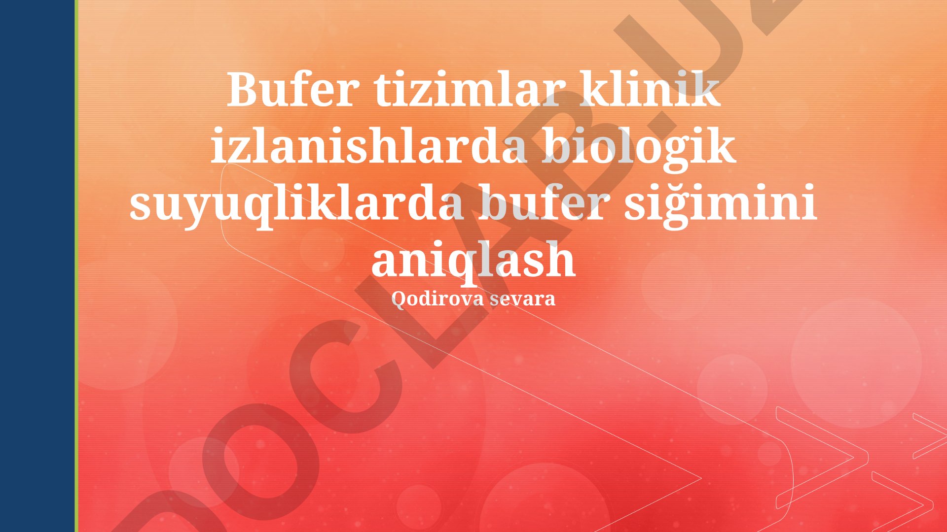 Biologik suyuqliklarda bufer sig'imini aniqlash va klinik tadqiqotlarda qo'llash