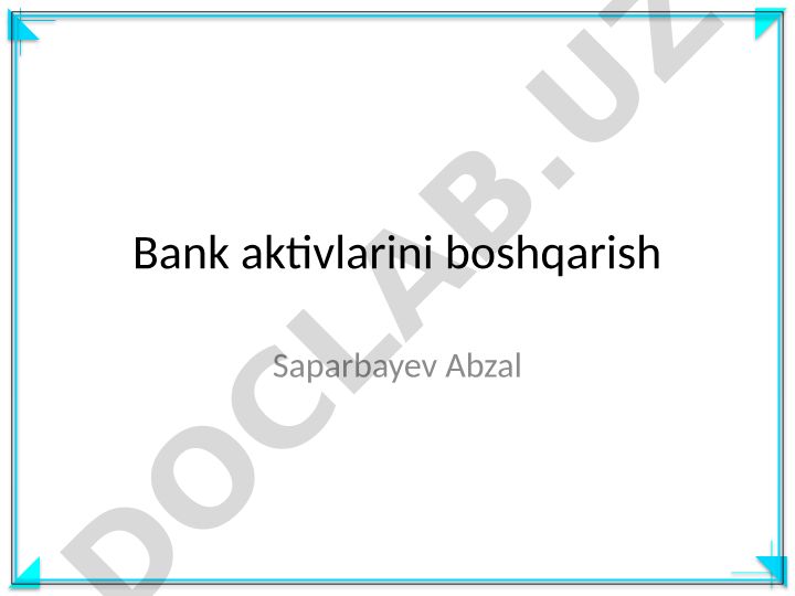 Bank aktivlarini boshqarish