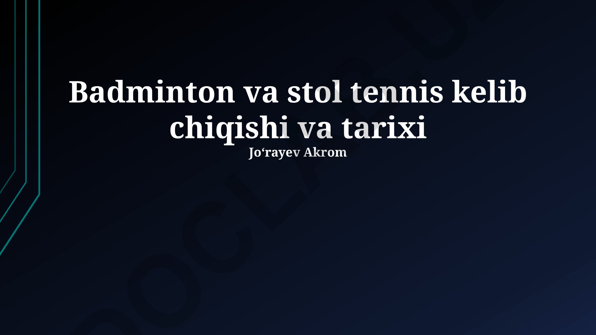Badminton va stol tennis kelib chiqishi va tarixi