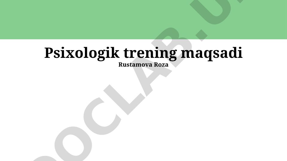 Psixologik trening maqsadlari va usullari