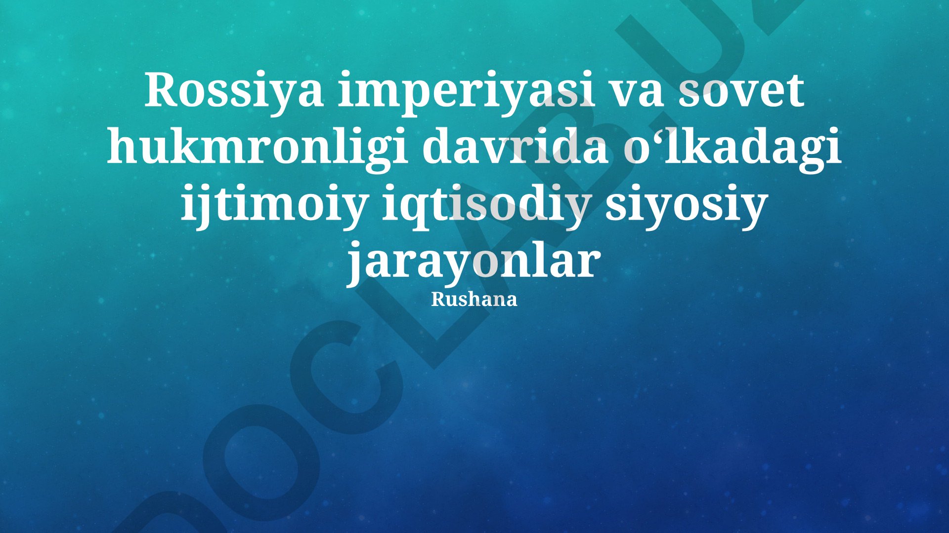 Rossiya imperiyasi va Sovet hukmronligi davridagi ijtimoiy-iqtisodiy jarayonlar