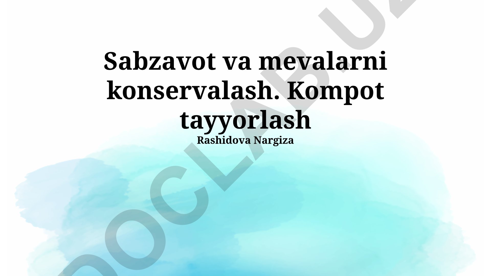 Sabzavot va mevalarni konservalash va kompot tayyorlash
