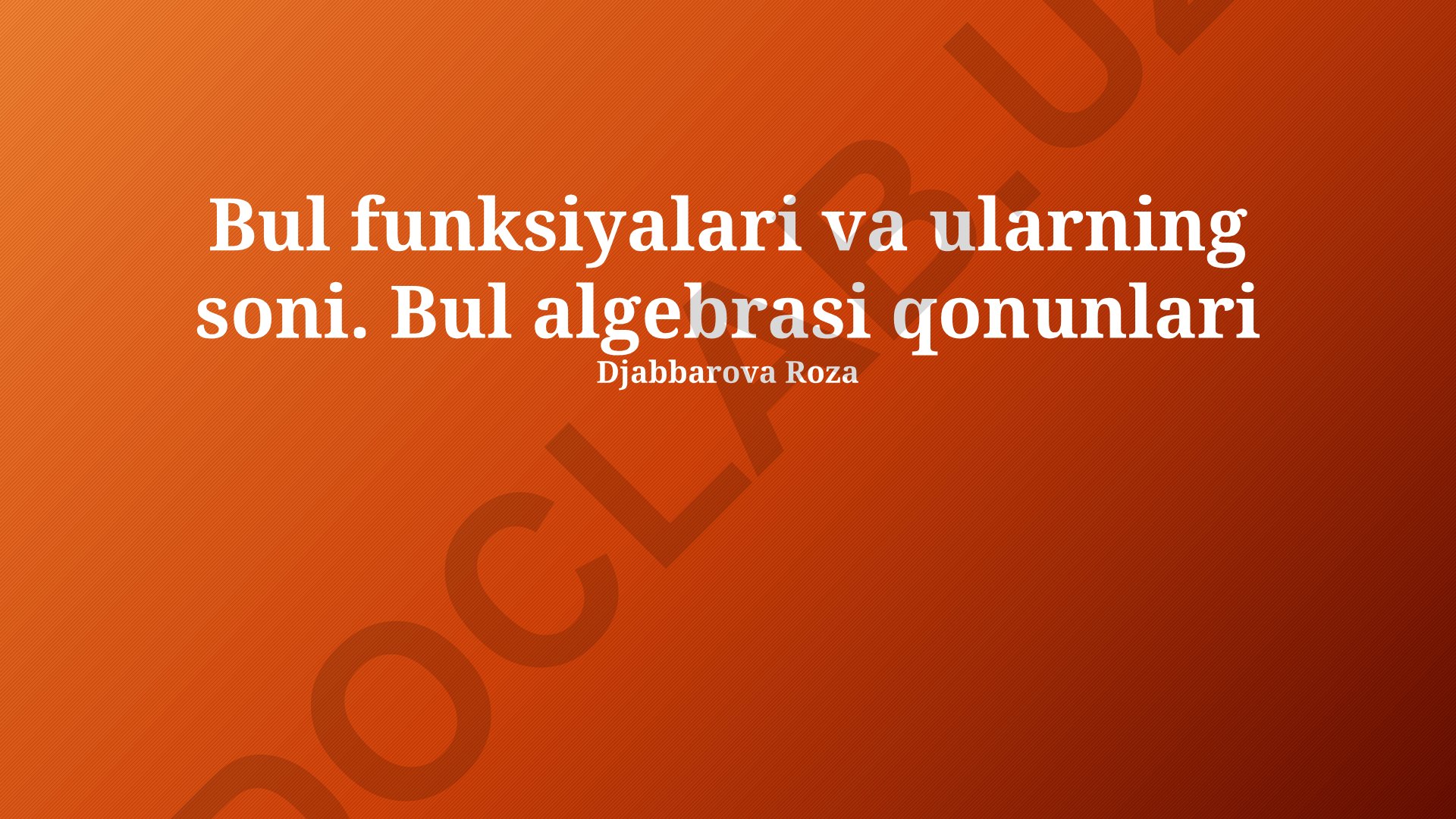 Bulian algebra qonunlari va funksiyalari