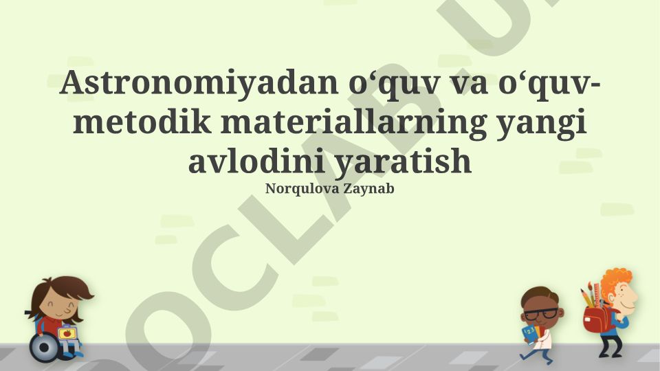 Astronomiya ta'limi uchun zamonaviy texnologiyalar va interfaol materiallar