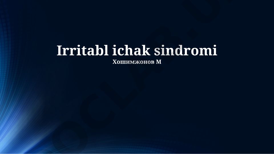 Irritabl ichak sindromi: davolash, alomatlar va tadqiqotlar