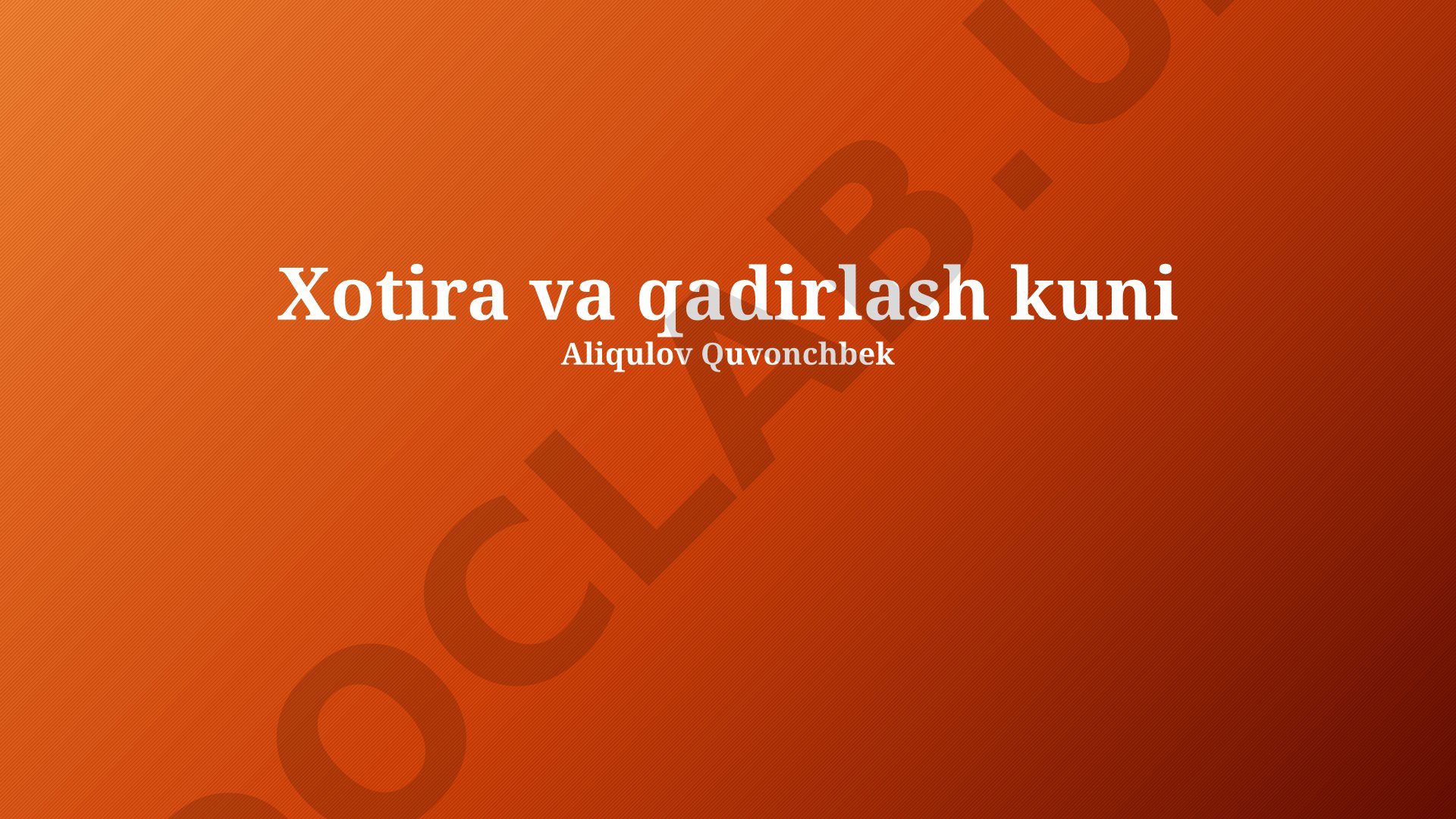 Xotira va qadrlash kuni: Tarix, an'analar va saboqlar