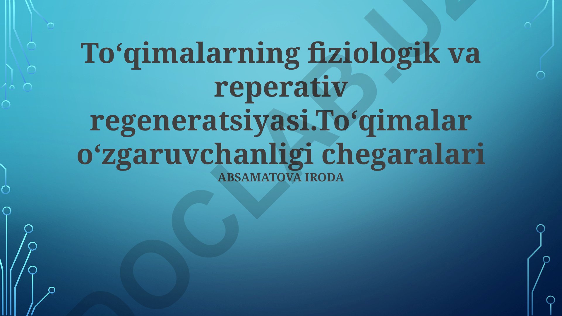 Toʻqimalarning fiziologik va reperativ regeneratsiyasi