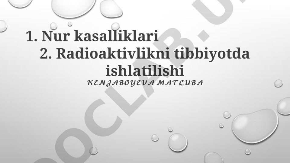 Radioaktivlikning tibbiyotda qo'llanilishi va buyrak kasalliklari